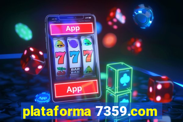 plataforma 7359.com