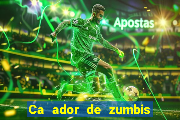 Ca ador de zumbis baixar ca ador de zumbi filme completo dublado