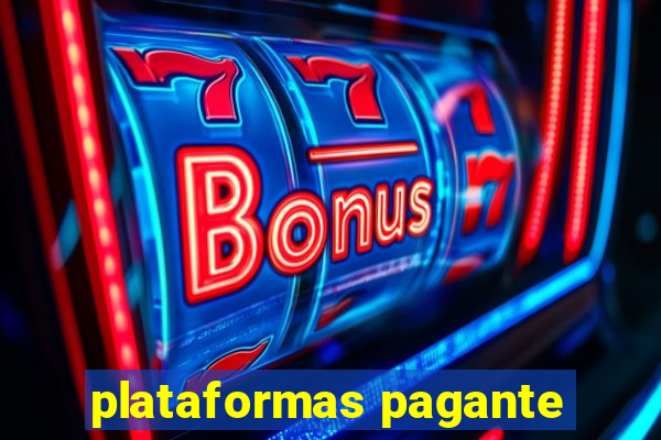 plataformas pagante