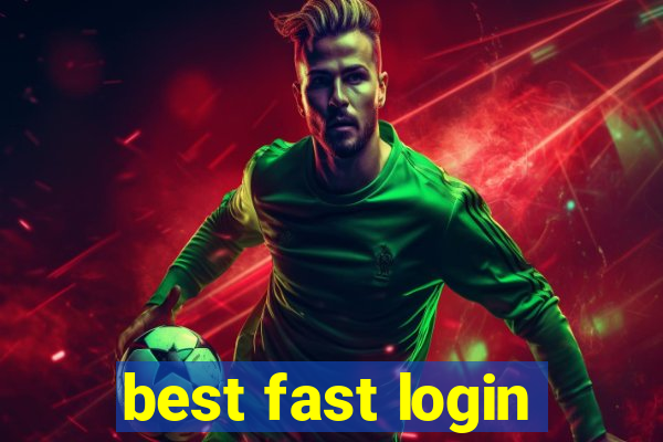 best fast login