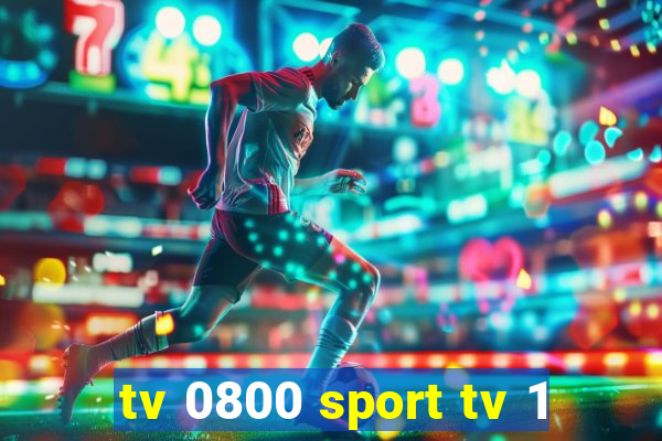 tv 0800 sport tv 1