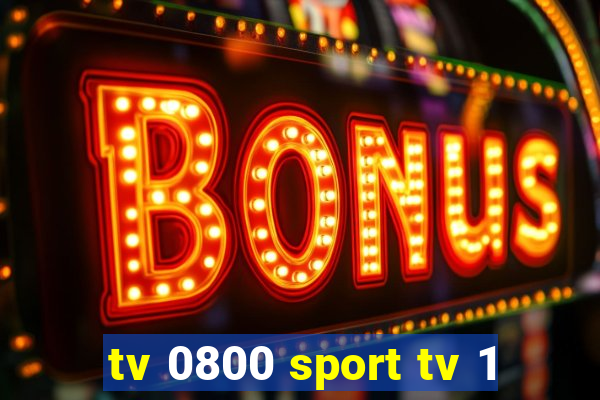 tv 0800 sport tv 1