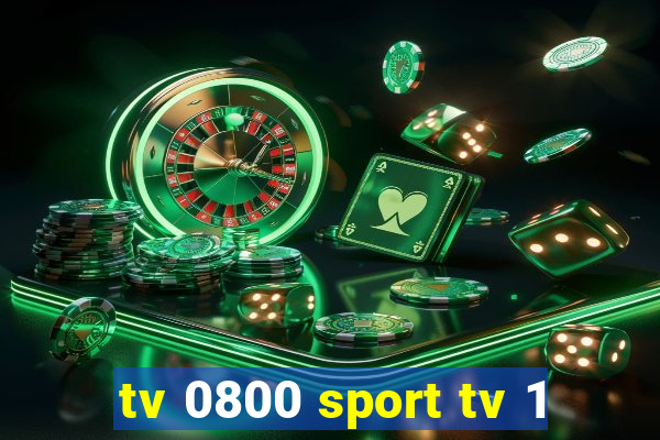 tv 0800 sport tv 1