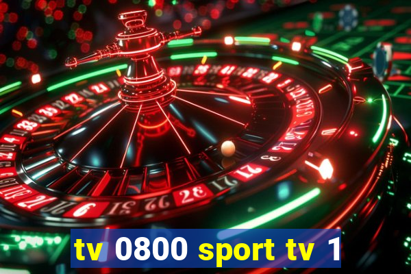 tv 0800 sport tv 1