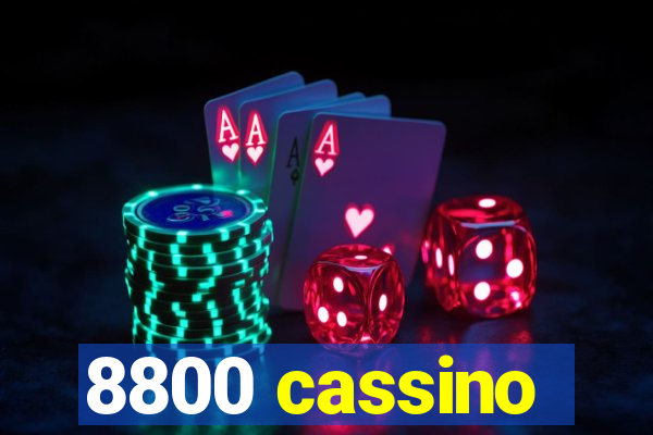 8800 cassino