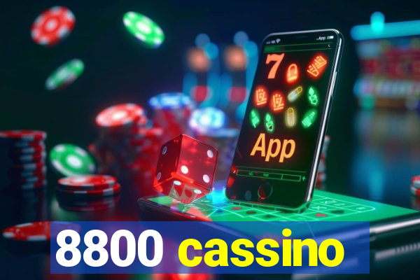 8800 cassino