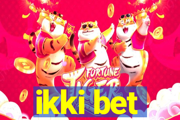 ikki bet