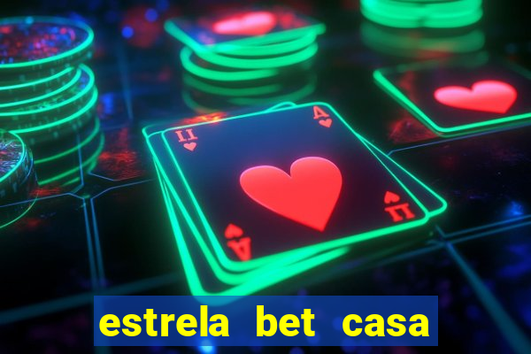 estrela bet casa de aposta