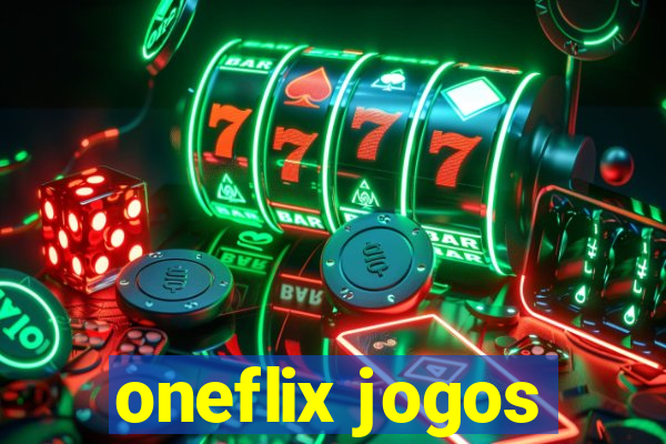 oneflix jogos