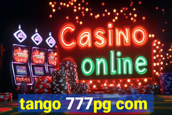 tango 777pg com