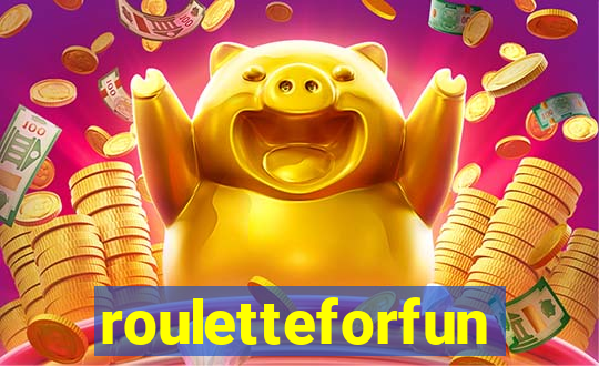 rouletteforfun