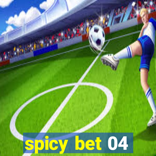 spicy bet 04