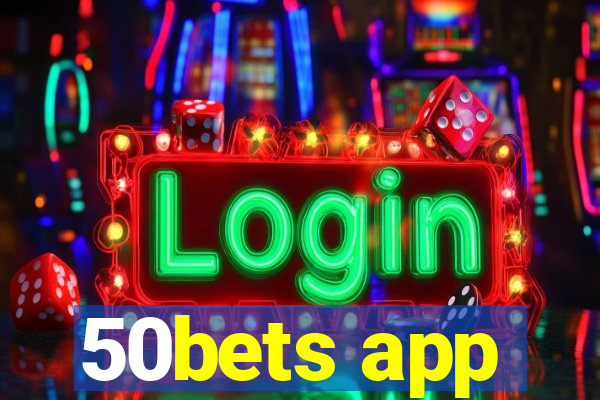 50bets app