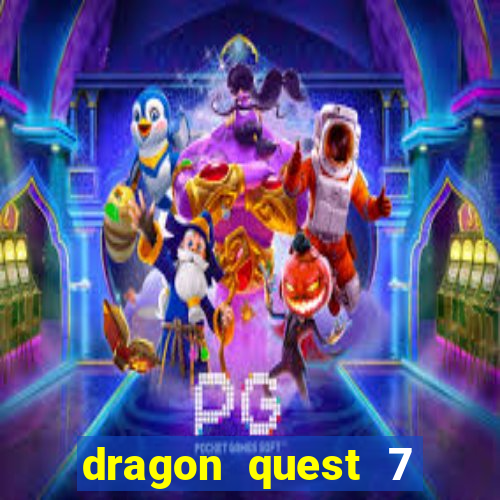 dragon quest 7 pt-br ps1