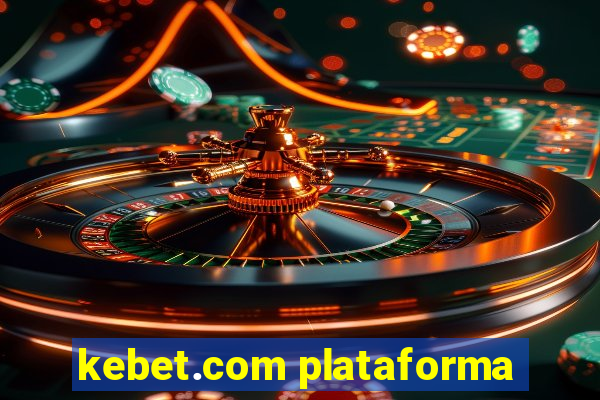 kebet.com plataforma