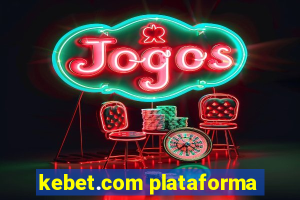 kebet.com plataforma