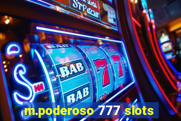 m.poderoso 777 slots