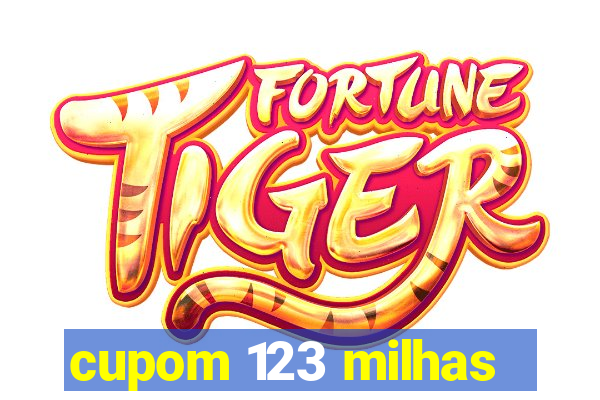 cupom 123 milhas