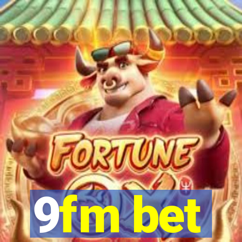 9fm bet