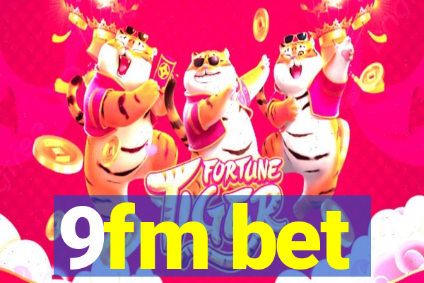 9fm bet