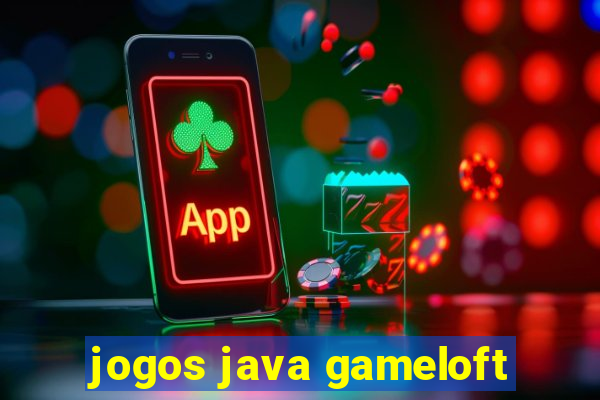 jogos java gameloft