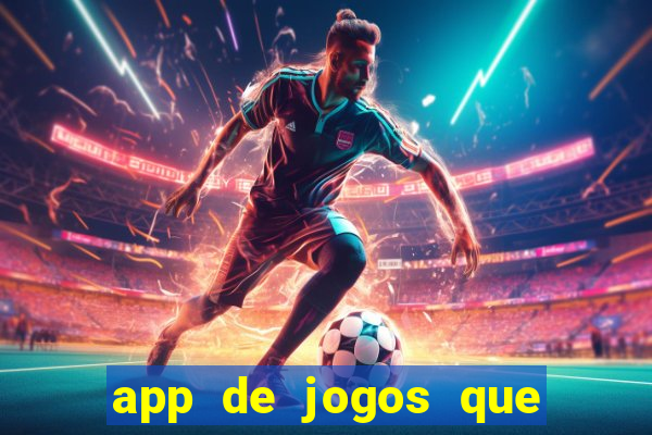 app de jogos que realmente pagam dinheiro