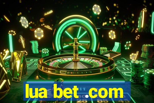 lua bet .com