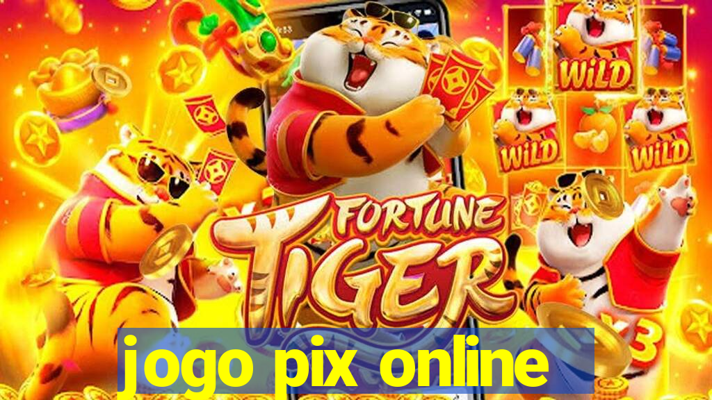 jogo pix online