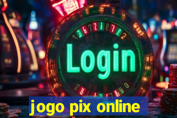 jogo pix online