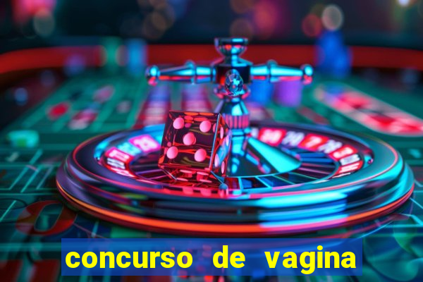 concurso de vagina mais bonita do brasil