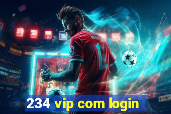 234 vip com login