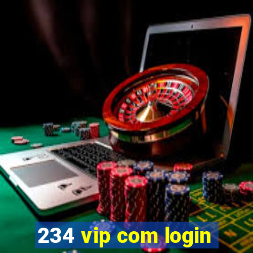 234 vip com login