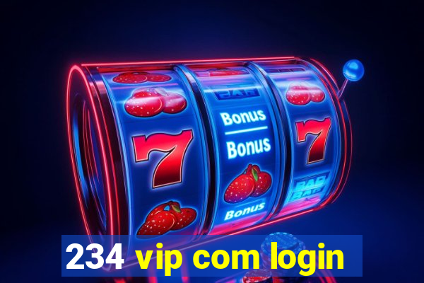 234 vip com login