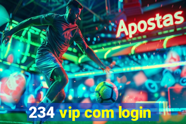 234 vip com login