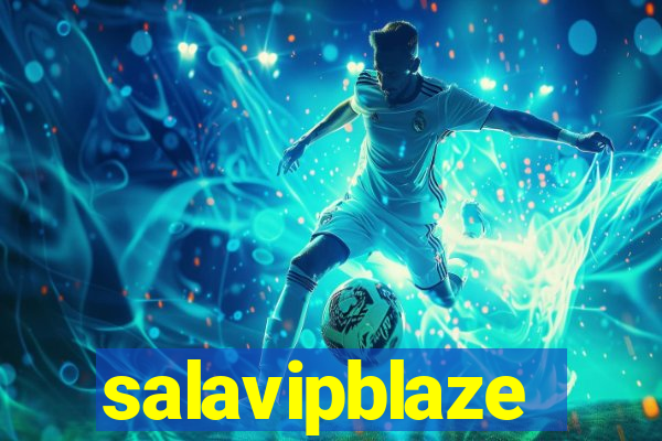 salavipblaze