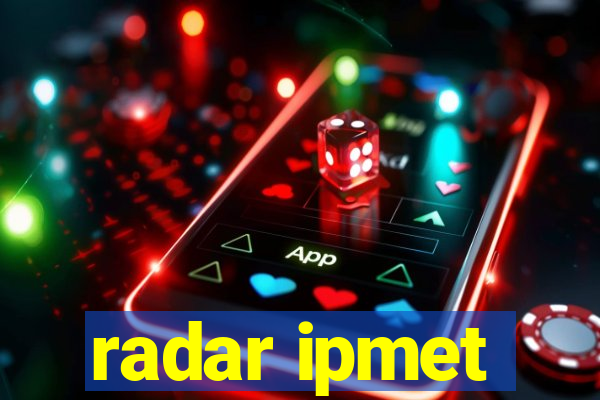 radar ipmet