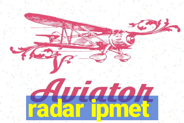 radar ipmet