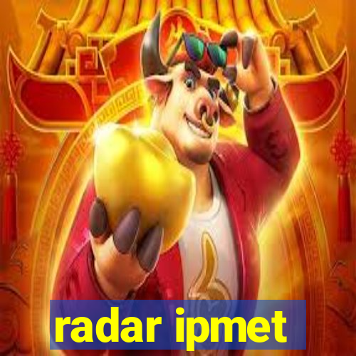 radar ipmet