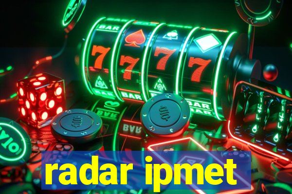 radar ipmet