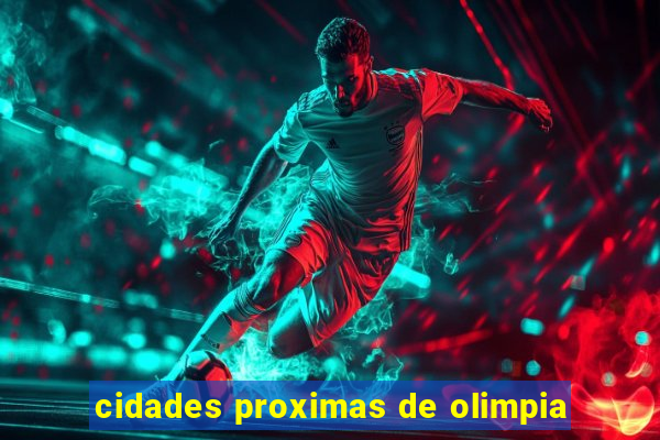 cidades proximas de olimpia