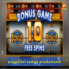 pingol bet codigo promocional