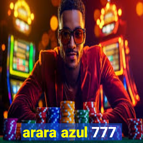 arara azul 777