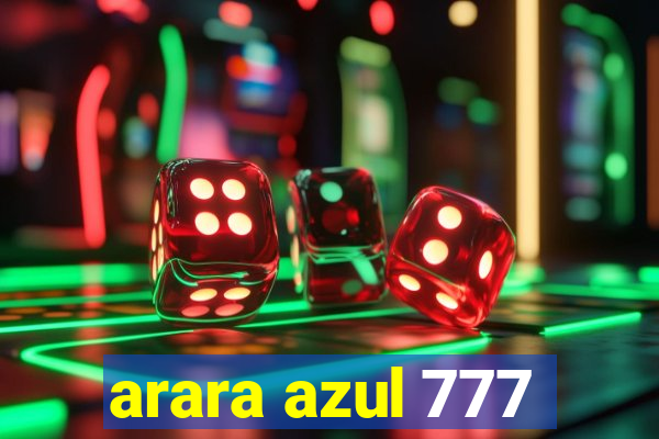 arara azul 777