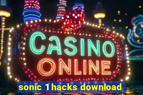 sonic 1 hacks download