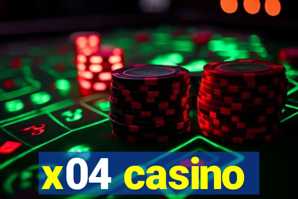 x04 casino