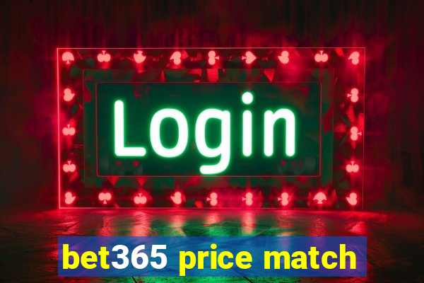 bet365 price match