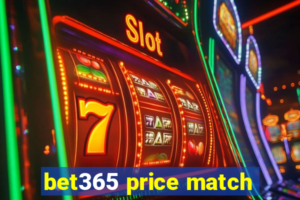 bet365 price match