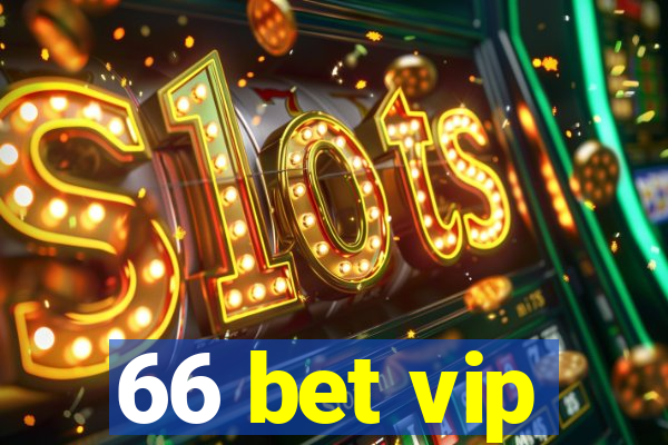 66 bet vip