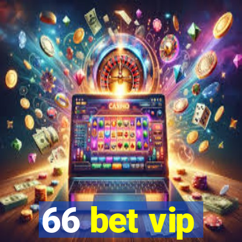 66 bet vip