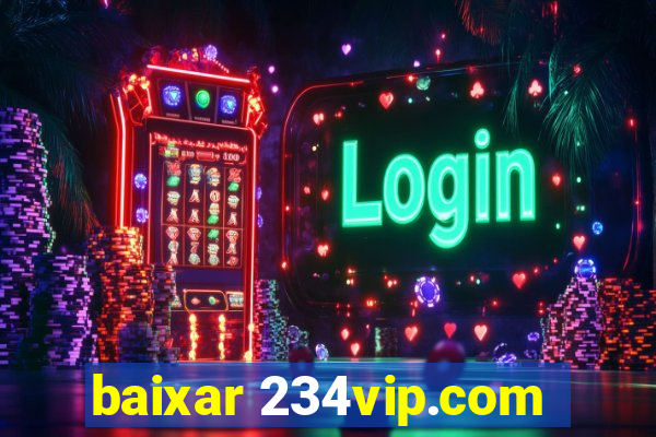 baixar 234vip.com